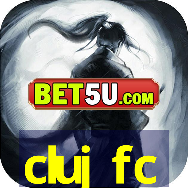 cluj fc